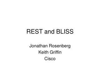REST and BLISS