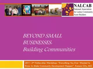 Beyond Small Businesses: Building Communities