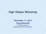 High-Stakes Workshop
