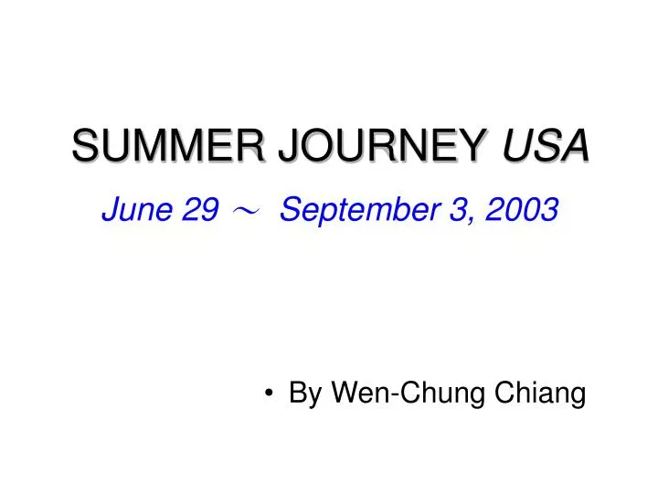 summer journey usa june 29 september 3 2003