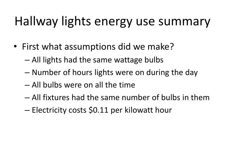 hallway lights energy use summary