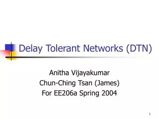 Delay Tolerant Networks (DTN)