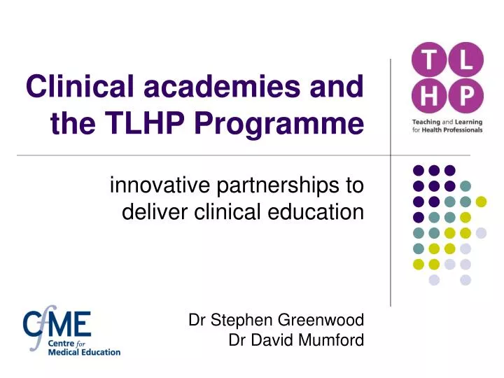 clinical academies and the tlhp programme
