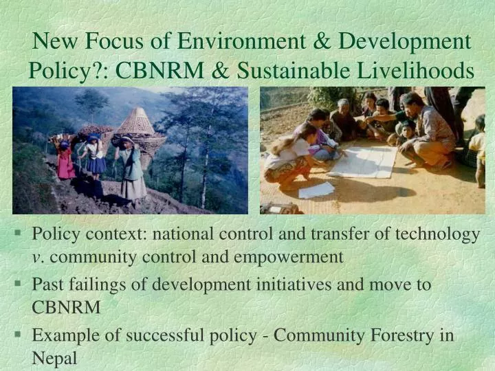 new focus of environment development policy cbnrm sustainable livelihoods