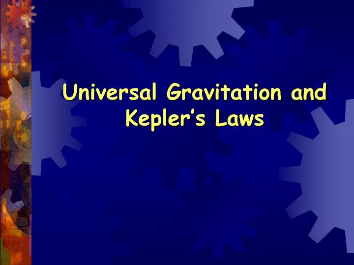 universal gravitation and kepler s laws