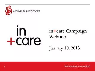 in + care Campaign Webinar January 10, 2013