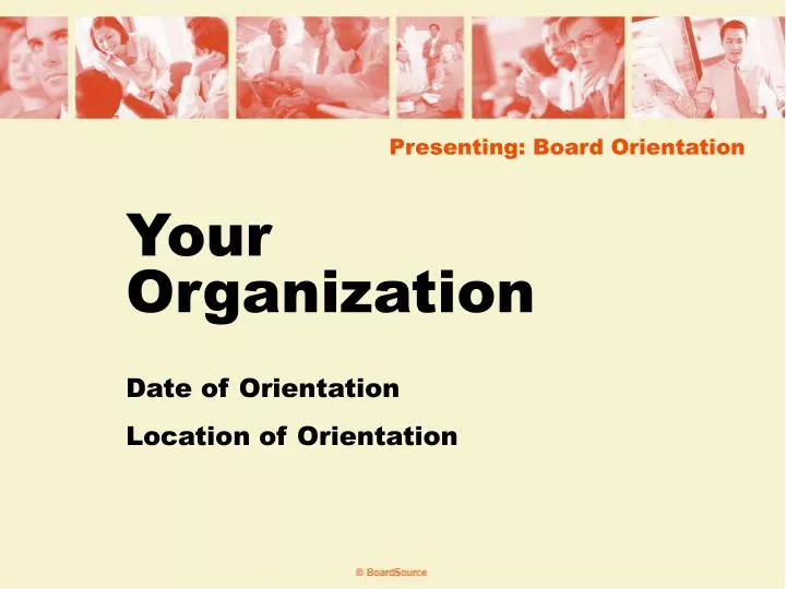 presenting board orientation