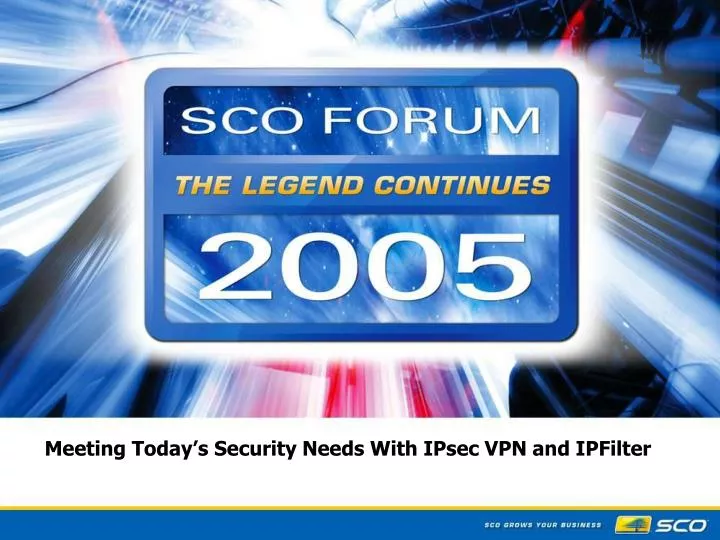 meeting today s security needs with ipsec vpn and ipfilter