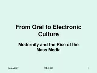 From Oral to Electronic Culture