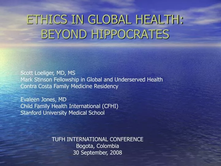 ethics in global health beyond hippocrates