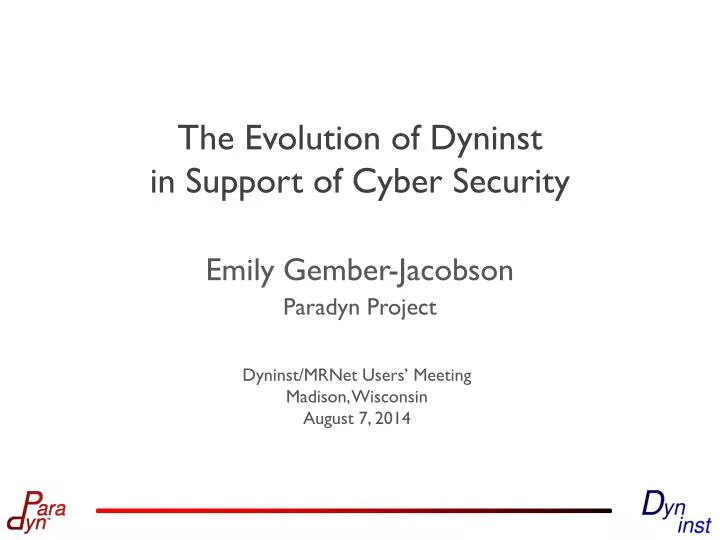 the evolution of dyninst in support of cyber security