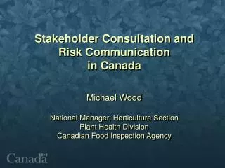 Stakeholder Consultation and Risk Communication in Canada