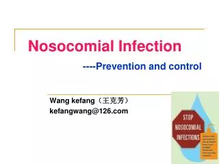 Nosocomial Infection ----Prevention and control