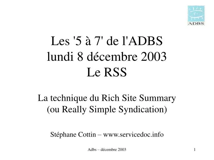 les 5 7 de l adbs lundi 8 d cembre 2003 le rss