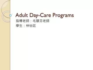 Adult Day-Care Programs