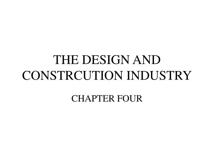 the design and constrcution industry