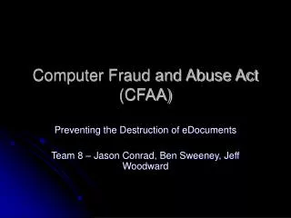 Computer Fraud and Abuse Act (CFAA)