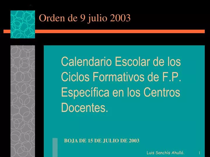 orden de 9 julio 2003