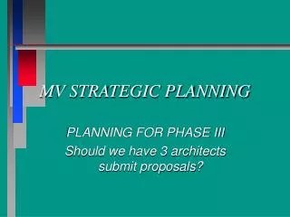 MV STRATEGIC PLANNING