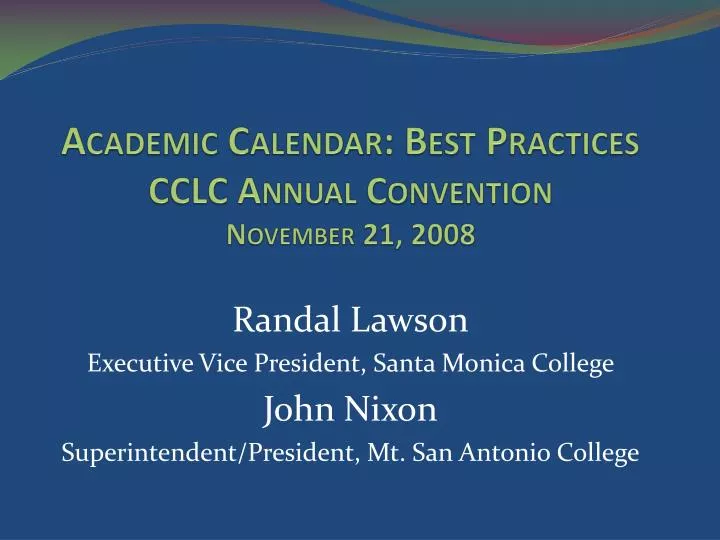 academic calendar best practices cclc annual convention november 21 2008