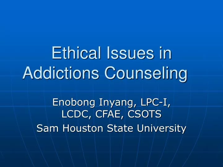 ethical issues in addictions counseling