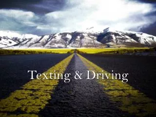 Texting &amp; Driving