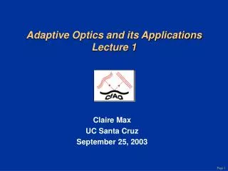 Adaptive Optics and its Applications Lecture 1