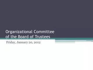 Organizational Committee of the Board of Trustees