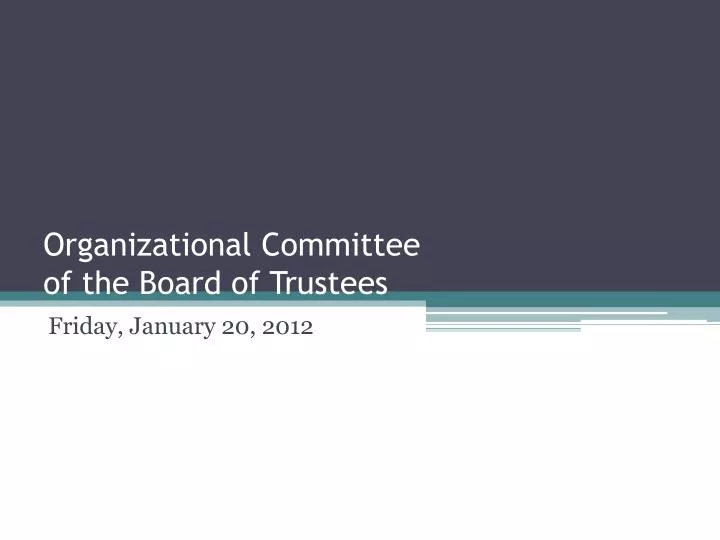 organizational committee of the board of trustees