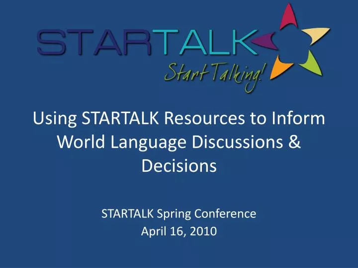 using startalk resources to inform world language discussions decisions