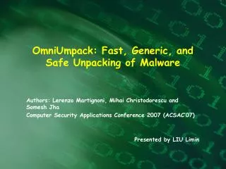 OmniUmpack: Fast, Generic, and Safe Unpacking of Malware