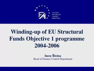 Winding-up of EU Structural Funds Objective 1 programme 2004-2006