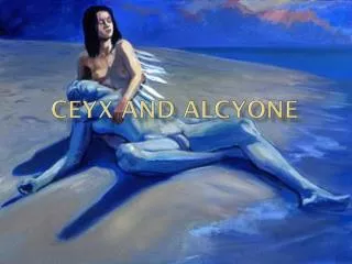 Ceyx and Alcyone