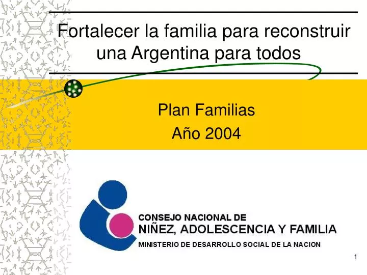fortalecer la familia para reconstruir una argentina para todos