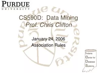 CS590D: Data Mining Prof. Chris Clifton
