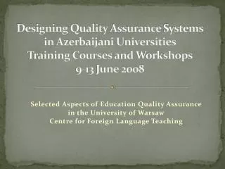 Selected Aspects of Education Quality Assurance in the University of Warsaw
