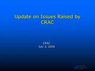 Update on Issues Raised by CRAC