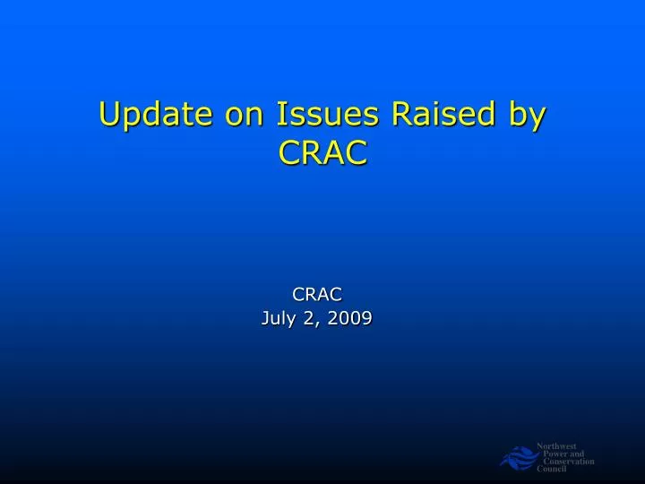 update on issues raised by crac