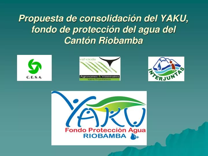 propuesta de consolidaci n del yaku fondo de protecci n del agua del cant n riobamba