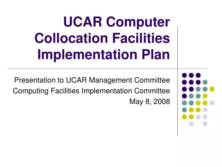 ucar computer collocation facilities implementation plan
