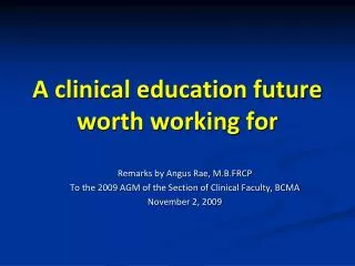 A clinical education future worth working for