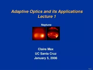 Adaptive Optics and its Applications Lecture 1