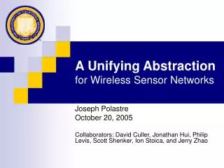 A Unifying Abstraction for Wireless Sensor Networks