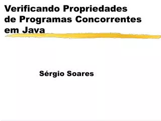 verificando propriedades de programas concorrentes em java