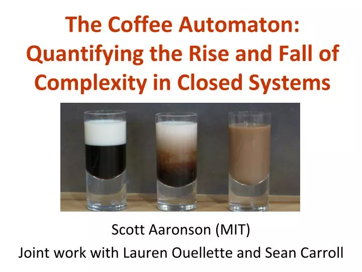 the coffee automaton quantifying the rise and fall of complexity in closed systems