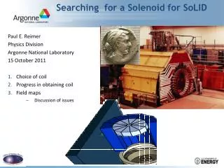 Searching for a Solenoid for SoLID