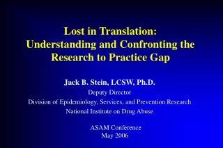 Lost in Translation: Understanding and Confronting the Research to Practice Gap