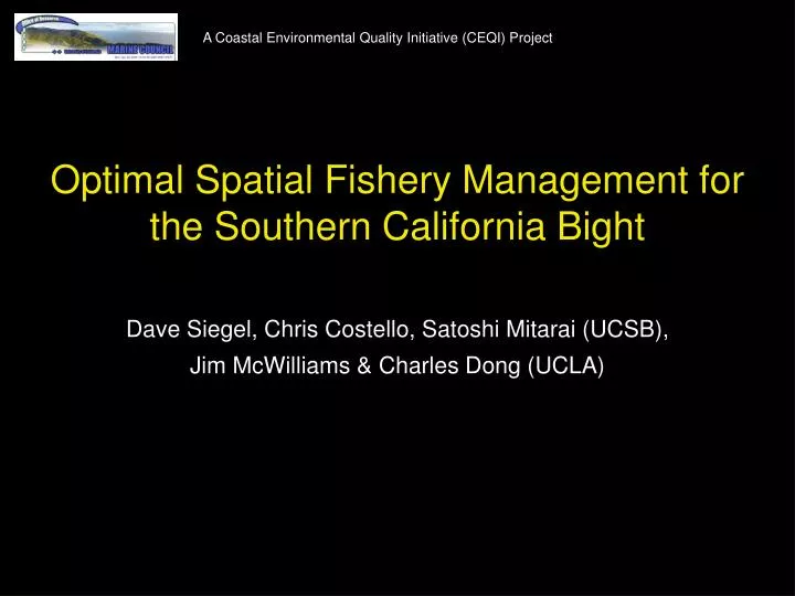 optimal spatial fishery management for the southern california bight