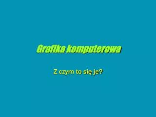 grafika komputerowa