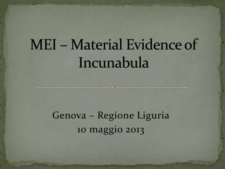 mei material evidence of incunabula